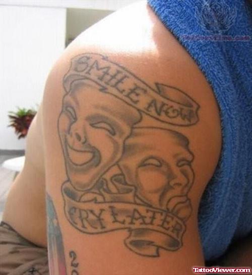 Smile Now Cry Later Tattoo On Shoulder